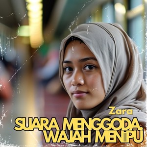 Suara Menggoda Wajah Menipu