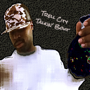 Talkin' Bout (Explicit)