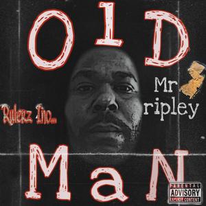 Old Man (Explicit)