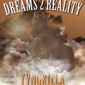 Dreams 2 Reality (Explicit)