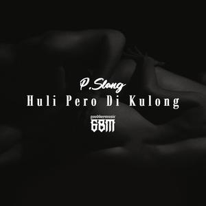 Huli Pero Di Kulong (Explicit)