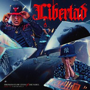 LIBERTAD (feat. AMENADIEL OFICIAL)