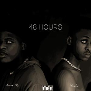 48 HOURS (Explicit)