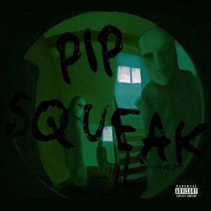 Pip Squeak (Explicit)