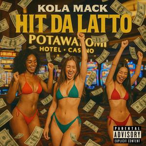 Hit Da Lotto (Explicit)