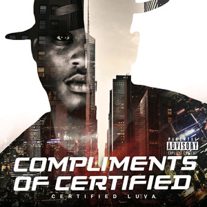 Compliments of Certified (Explicit)