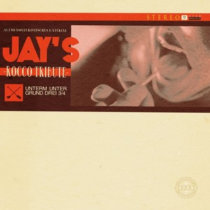 Unterm Untergrund 3 3/4: Jay's Rocco Tribute (Explicit)