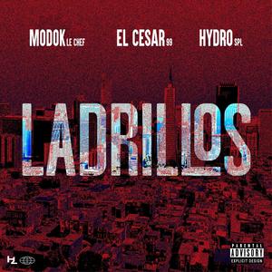 LADRILLOS (feat. El Cesar 99' & Hydro Spl) (Explicit)