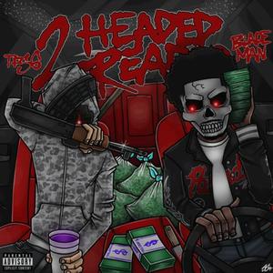 2 Headed Reaper (feat. Blade Man) (Explicit)