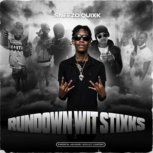 Rundown Wit Stixks (RDWS) [Explicit]