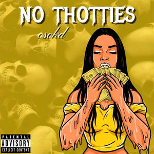 No thotties (Explicit)