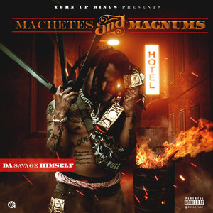 Machetes and Magnums (Explicit)