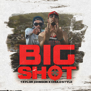 Big Shot (Explicit)