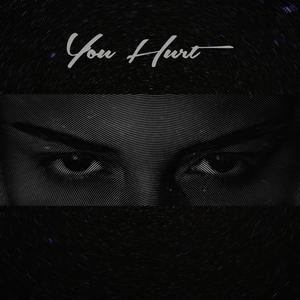 You Hurt (Explicit)