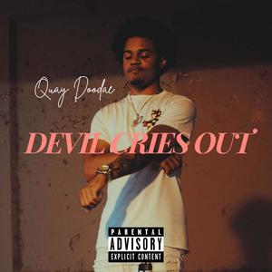 Devil Cries Out (Explicit)