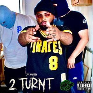 2 Turnt (Explicit)