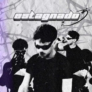 Estagnado (Explicit)