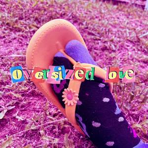 oversized love (Explicit)