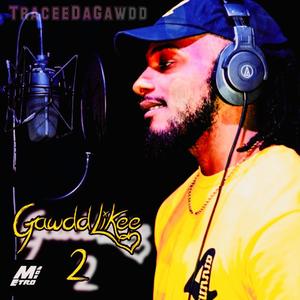 GawddLikee 2 (Deluxe) [Explicit]