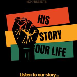 His Story Our Life (Explicit)