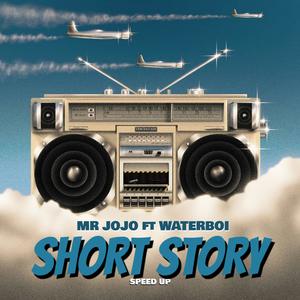 Short Story (feat. WATERBOI) [Speedup] [Explicit]