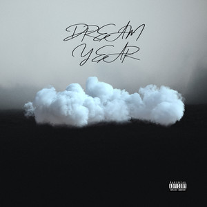 Dream Year (Explicit)