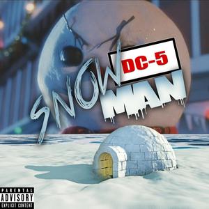 Snowman (Explicit)