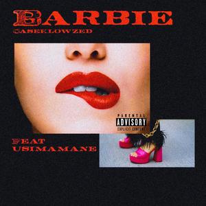 Barbie (feat. Usimamane) [Explicit]