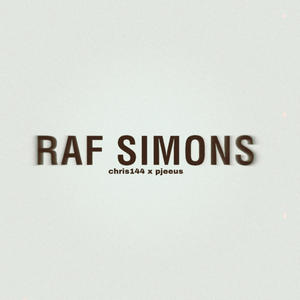 raf simons (feat. chriss144) [Explicit]