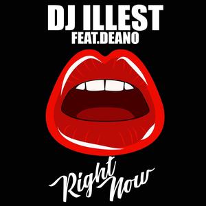 Right Now (feat. Deano)