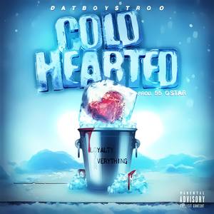 Cold Hearted (Explicit)