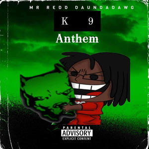 K 9 ANTHEM (Explicit)