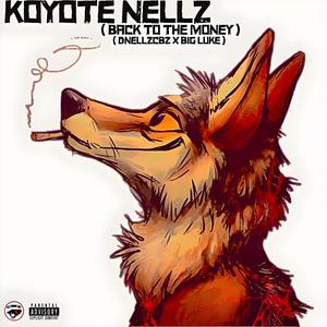 Koyote Nellz (Back To The Money) (feat. Big Luke) [Explicit]