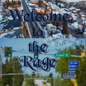 Welcome To The Rage (Explicit)