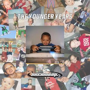 The Younger Years (Explicit)