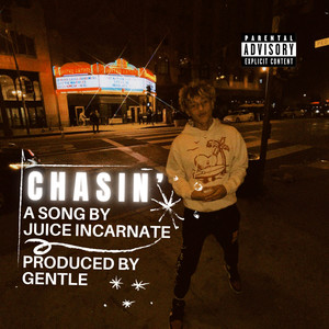 Chasin’ (Explicit)