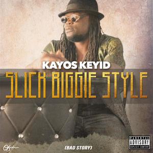 Slick Biggie Style (Bad Story) (Explicit)