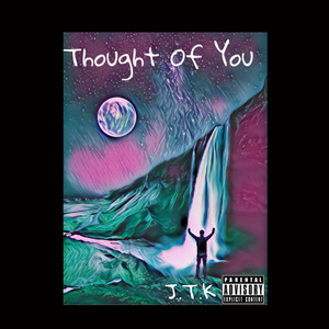 Thought of You (Explicit)