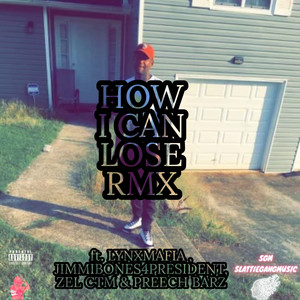 HOW CAN I LOSE (RMX|Explicit)