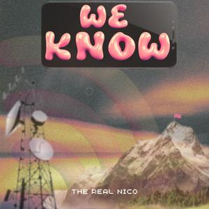 We Know (Explicit)