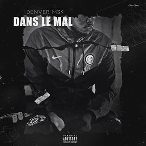 Dans le mal (Explicit)