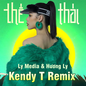 Thế Thái (Kendy T Remix)