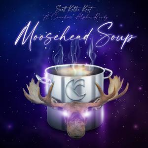Moosehead Soup (feat. Canibus & Alpha-Ready) (Explicit)