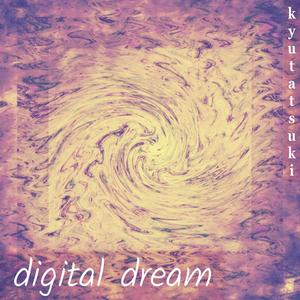 digital dream