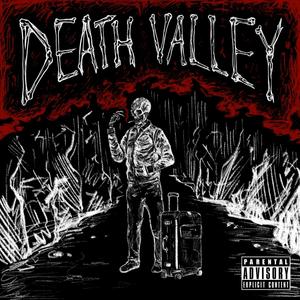 Death Valley (Explicit)