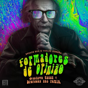 Formadores De Opiniao (Gustavo Sagaz e Dropdown Inc Remix)