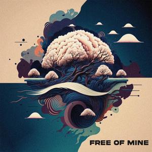 Free Of Mine (Explicit)