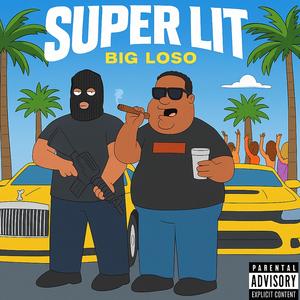 Super Lit (Explicit)