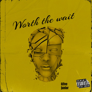 Worth the Wait (Explicit)