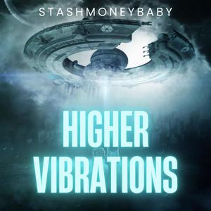 HIGHER VIBRATIONS (Explicit)